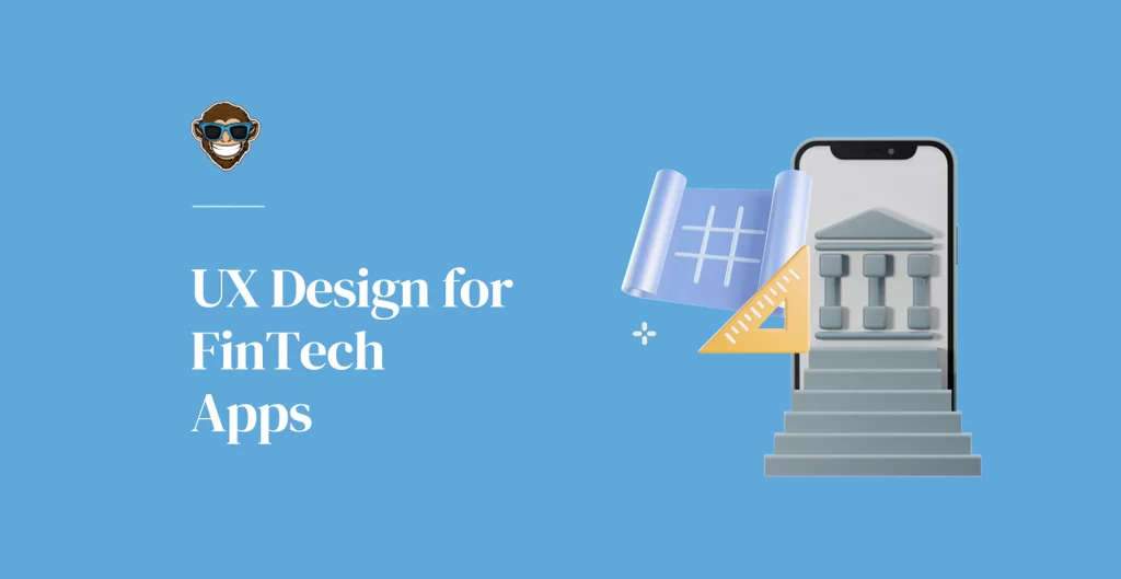 UX Design for FinTech Apps
