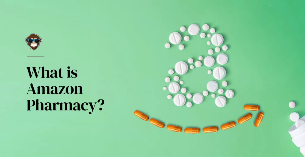 What is Amazon Pharmacy?