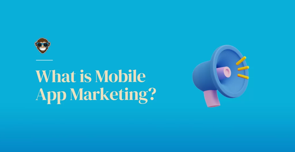 ¿Qué es una estrategia de marketing de aplicaciones móviles?