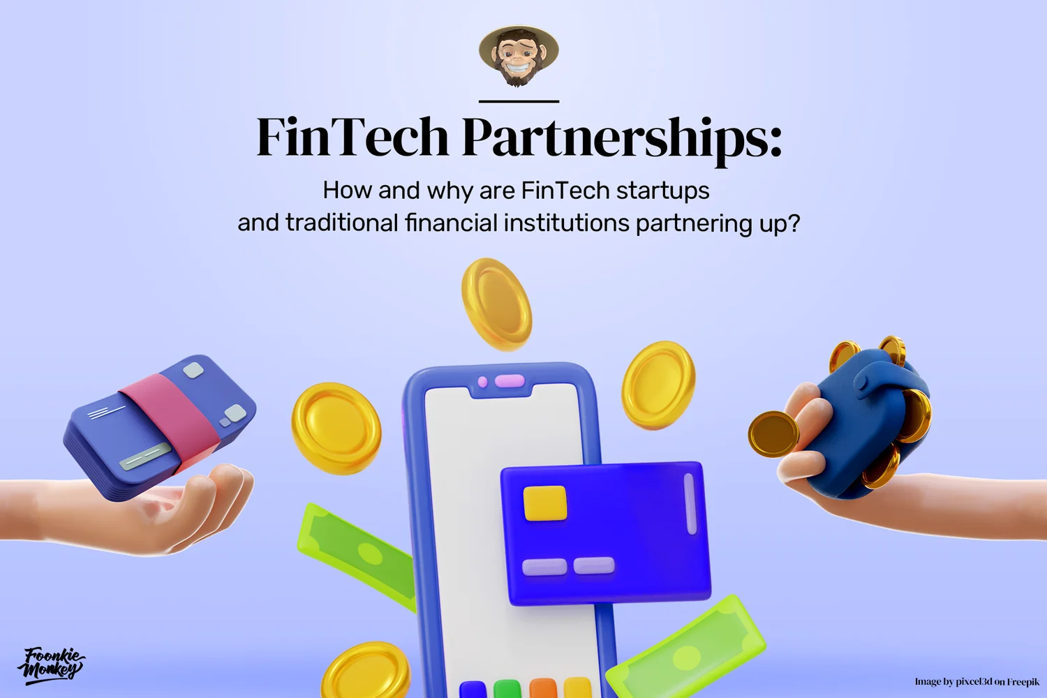 How and why are FinTech startups and traditional financial institutions ...