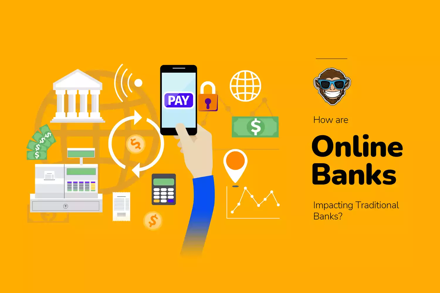 How are Online Banks Impacting Traditional Banks? - Foonkie Monkey