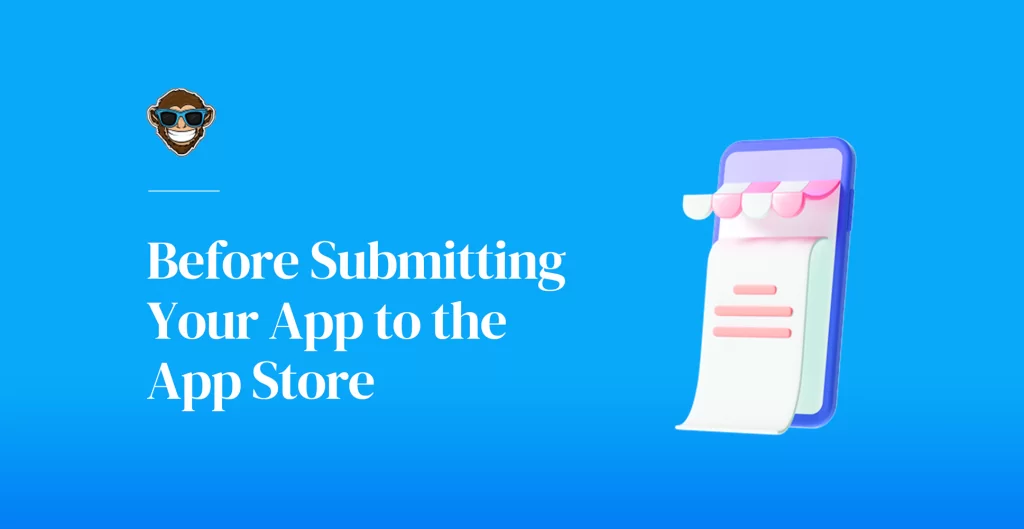 Before Submitting Your App to the App Store