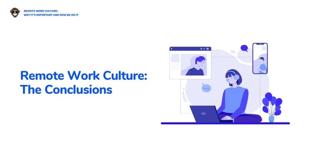 Remote Work Culture: Final Thoughts